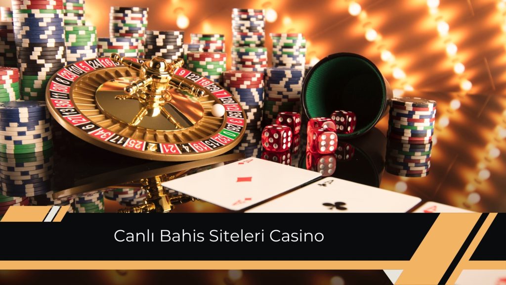 Canlı Bahis Siteleri Casino