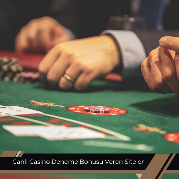Canlı Casino Deneme Bonusu Veren Siteler