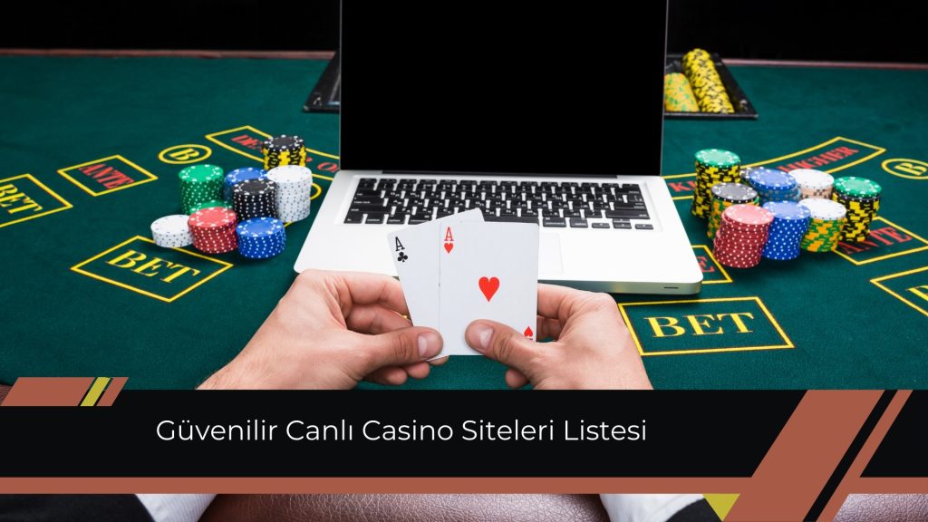 Güvenilir Canlı Casino Siteleri Listesi